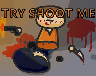 Cover art for Try Shoot Me